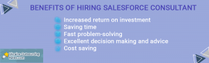 benefits of hiring salesforce consultant