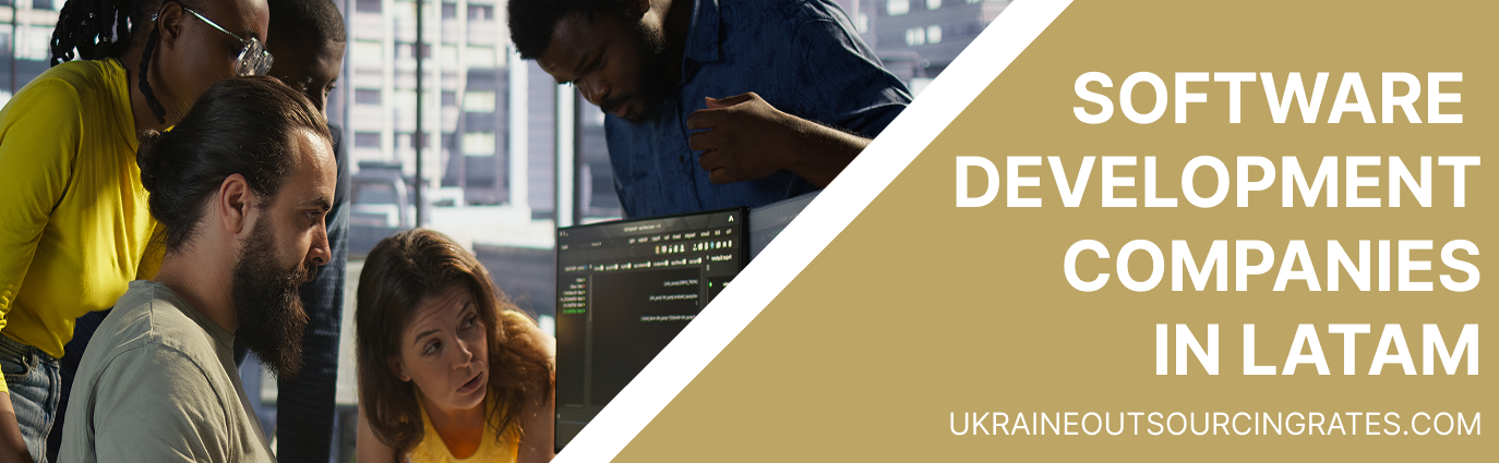List of Best IT Software Development Companies in LATAM